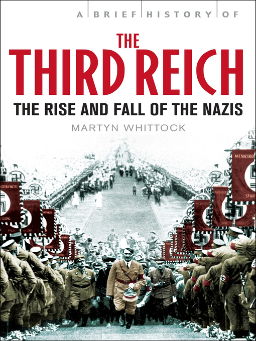 Title details for A Brief History of the Third Reich by Martyn Whittock - Available